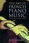The art of French piano music : Debussy, Ravel, Fauré, Chabrier