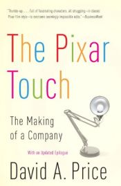 book cover of The Pixar Touch: The Making of a Company by David A. Price