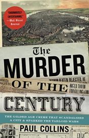 book cover of The Murder of the Century by Paul Collins