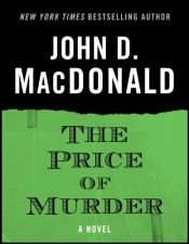 book cover of The Price of Murder by John D. MacDonald