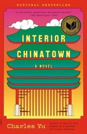 book cover of Interior Chinatown by Charles Yu