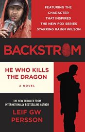 book cover of Backstrom: He Who Kills the Dragon (Backstrom Series Book 1) by Leif G. W. Persson