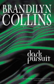 book cover of Dark Pursuit by Brandilyn Collins