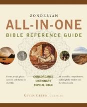 book cover of Zondervan All-in-One Bible Reference Guide by Kevin Green