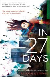 book cover of In 27 Days by Alison Gervais
