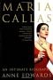 Callas : Her Life, Her Loves, Her Music