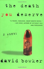 book cover of The Death You Deserve by David Bowker