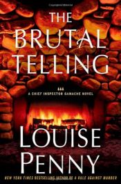 book cover of The Brutal Telling by ルイーズ・ペニー