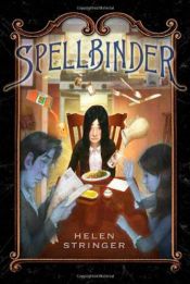 book cover of Spellbinder by Helen Stringer