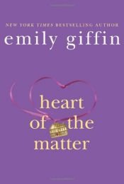 book cover of Heart of the Matter by Emily Giffin
