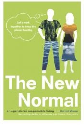 book cover of The New Normal: An Agenda for Responsible Living by David Wann