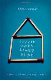 book cover of Livvie Owen Lived Here by Sarah Dooley