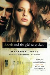 book cover of Death and the Girl Next Door by Darynda Jones
