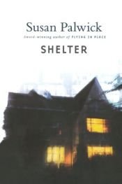 book cover of Shelter by Susan Palwick