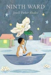 book cover of Ninth Ward by Jewell Parker Rhodes