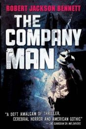 book cover of The Company Man by Robert Jackson Bennett