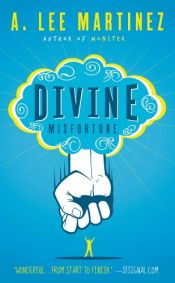 book cover of Divine misfortune by A. Lee Martinez