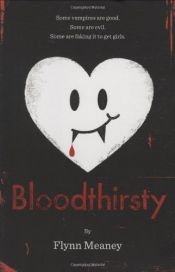 book cover of Bloodthirsty by Flynn Meaney