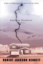 book cover of American Elsewhere by Robert Jackson Bennett