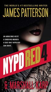 book cover of NYPD Red 4 by James Patterson|Marshall Karp