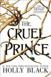 book cover of The Cruel Prince by Holly Blacková