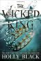 The Wicked King (The Folk of the Air)