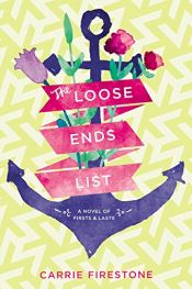 book cover of The Loose Ends List by Carrie Firestone