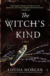 book cover of The Witch's Kind by Louisa Morgan