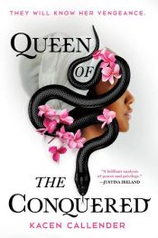 book cover of Queen of the Conquered by Kacen Callender