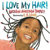 book cover of I love my hair! by Natasha Anastasia Tarpley