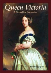 book cover of Queen Victoria : a biographical companion by Helen Rappaport
