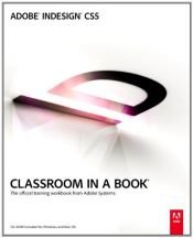 book cover of Adobe InDesign CS5 Classroom in a Book by Adobe Creative Team