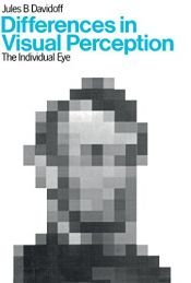 book cover of Differences in visual perception: The individual eye by Jules B Davidoff