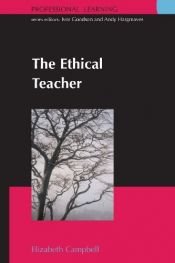 book cover of The Ethical Teacher (Professionallearning) by Elizabeth Campbell