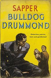 book cover of Bulldog Drummond by Sapper