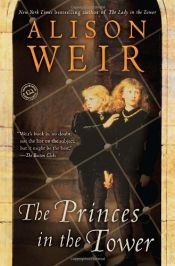 book cover of The Princes in the Tower by Alison Weir