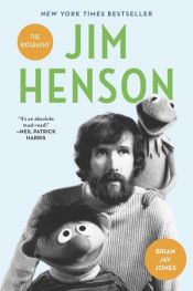 book cover of Jim Henson by Brian Jay Jones