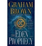 book cover of The Eden Prophecy by Graham Brown