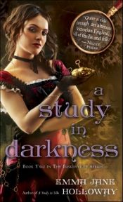 book cover of A Study in Darkness: Book Two in The Baskerville Affair by Emma Jane Holloway