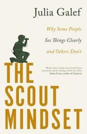 book cover of The Scout Mindset by Julia Galef