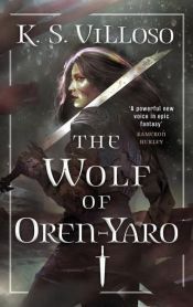 book cover of The Wolf of Oren-Yaro by K. S. Villoso