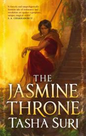 book cover of The Jasmine Throne by Tasha Suri