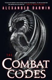 book cover of The Combat Codes by Alexander Darwin