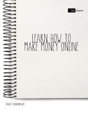 book cover of Learn How to Make Money Online by Dale Carnegie
