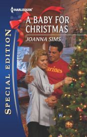 book cover of A Baby For Christmas by Joanna Sims