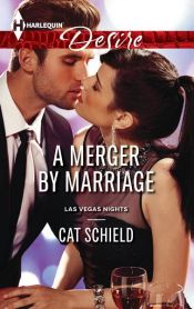 book cover of A Merger by Marriage by Cat Schield