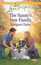 book cover of The Nanny's New Family (Caring Canines) by Margaret Daley