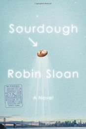 book cover of Sourdough by Robin Sloan