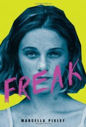 book cover of Freak by Marcella Pixley