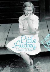 book cover of PETITE AUDREY by Ruth White